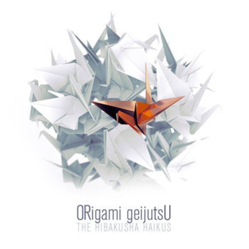 chronique Origami Geijutsu - The Hibakusha Haikus