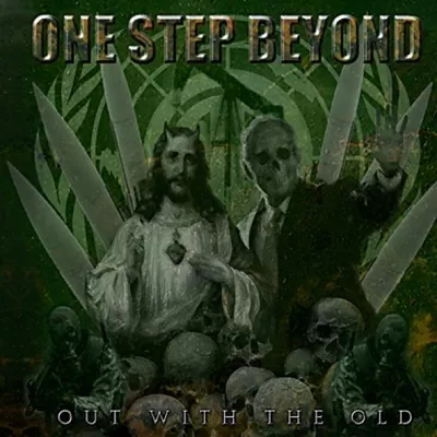 One Step Beyond -  Out With the Old