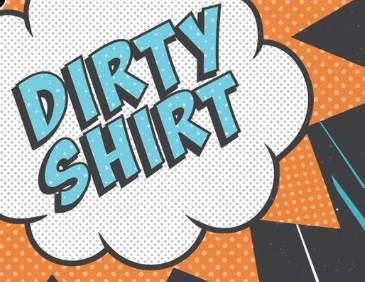 Dirty Shirt - Interview du 22/03/2022 | COREandCO webzine