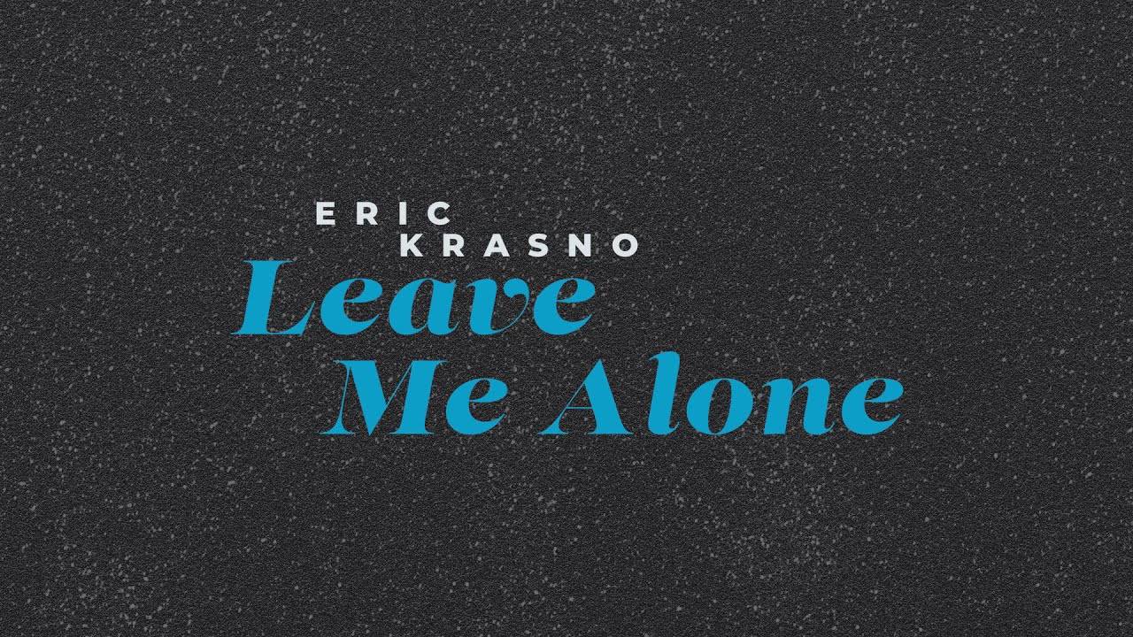 Eric Krasno est comme Britney Spear- Leave Me Alone (actualité)