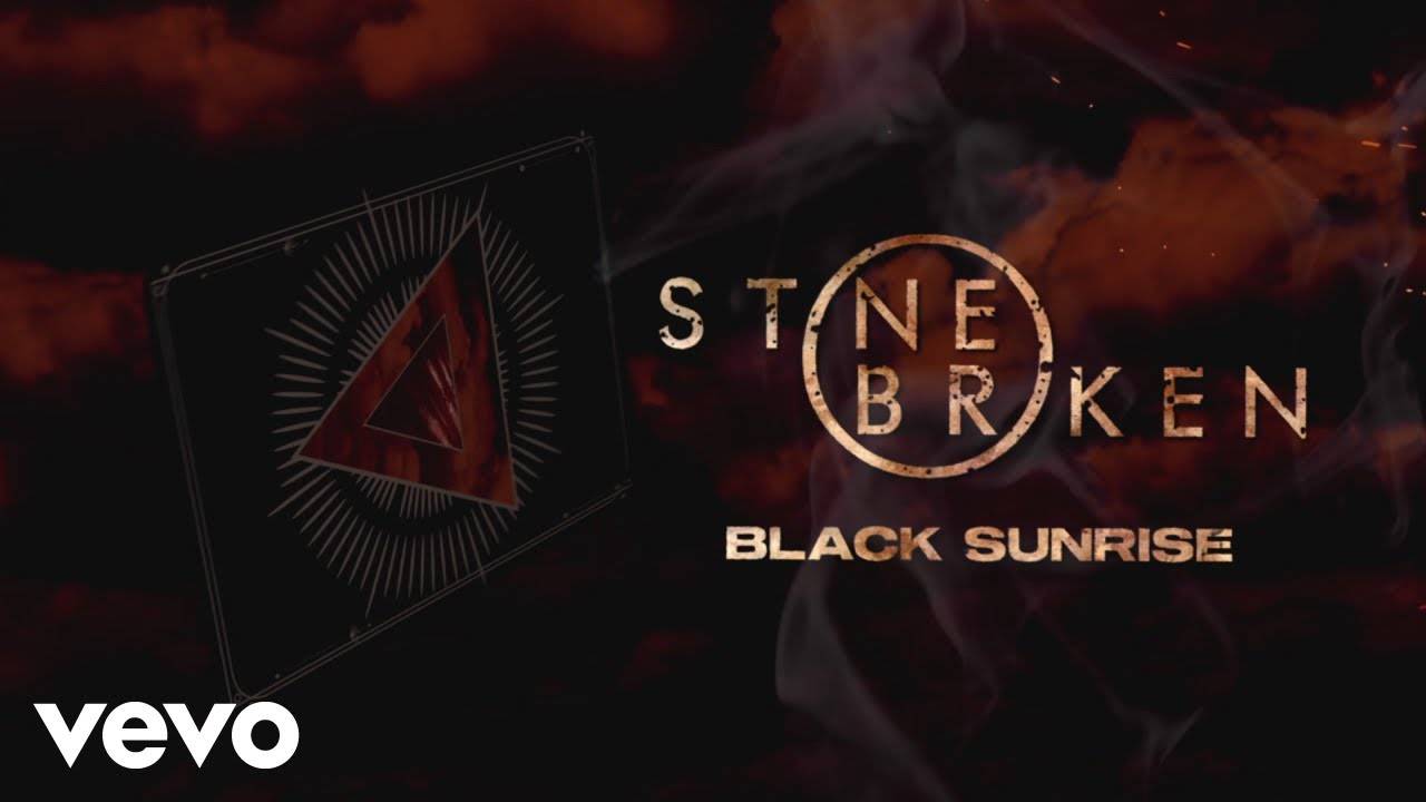 Stone Broken pas sûr de l'heure du lever de soleil - Black Sunrise (actualité)