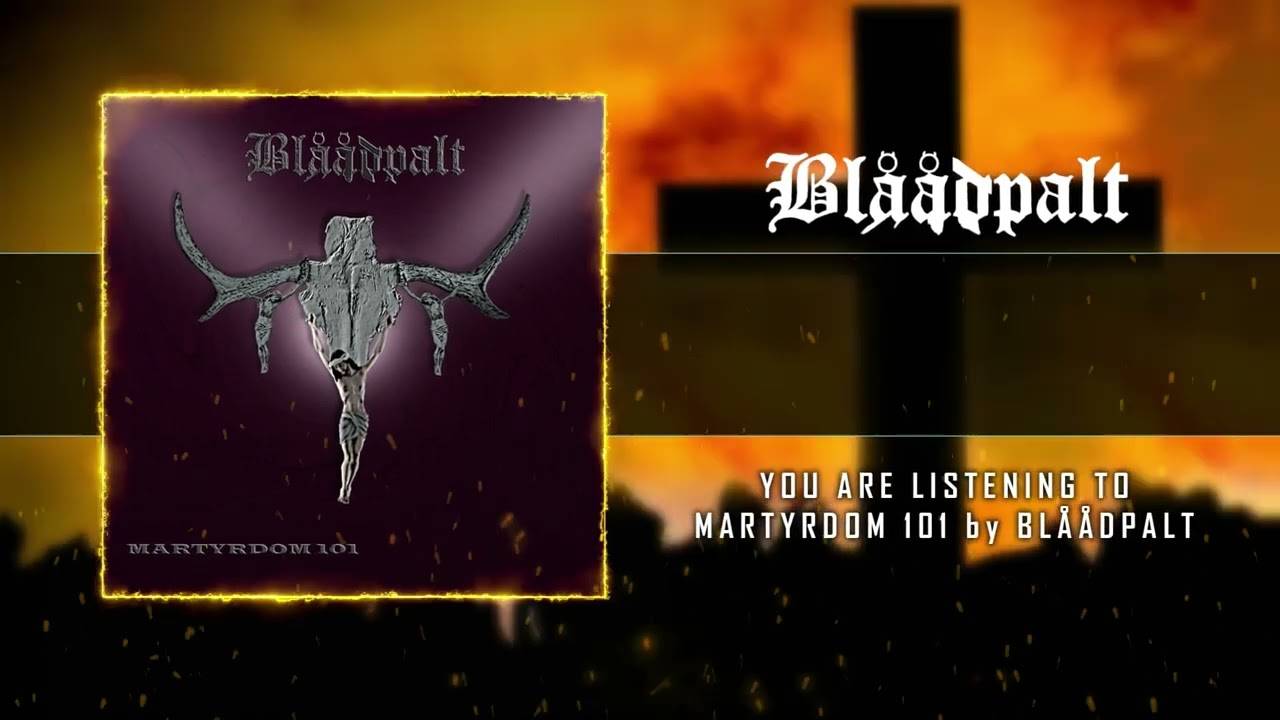 Blåådpalt martyrisé mais Blåådpalt libéré - Martyrdom 101 (actualité)